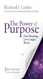 book The Power of Purpose: Find Meaning, Live Longer, Better