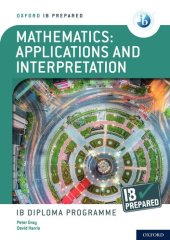 book IB Prepared IB Diploma Programme Mathematics: Applications and Interpretation