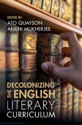 book Decolonizing the English Literary Curriculum