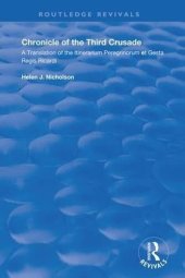 book Chronicle of the Third Crusade: A Translation of the Itinerarium Peregrinorum et Gesta Regis Ricardi (Routledge Revivals)