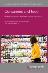 book Consumers and food: Understanding and shaping consumer behaviour (Burleigh Dodds Series in Agricultural Science, 144)