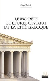 book Le modèle culturel civique de la cité grecque