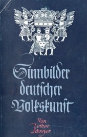 book Schreyer, Lothar - Sinnbilder deutscher Volkskunst