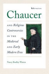 book Chaucer and Religious Controversies in the Medieval and Early Modern Eras