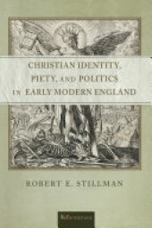 book Christian Identity, Piety, and Politics in Early Modern England