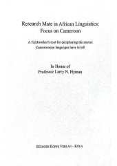 book Research Mate in African Linguistics: Focus on Cameroon. A Fieldworker's Tool for Deciphering the Stories Cameroonian Languages Have to Tell