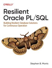 book Resilient Oracle PL/SQL: Building Resilient Database Solutions for Continuous Operation