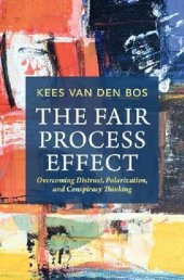 book The Fair Process Effect: Overcoming Distrust, Polarization, and Conspiracy Thinking