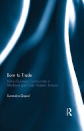 book Born to Trade: Indian Business Communities in Medieval and Early Modern Eurasia