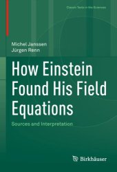 book How Einstein Found His Field Equations: Sources and Interpretation