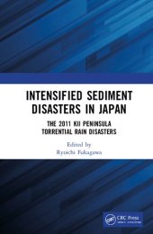 book Intensified Sediment Disasters in Japan : The 2011 Kii Peninsula Torrential Rain Disasters