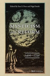 book Mysticism and Reform, 1400–1750 (ReFormations: Medieval and Early Modern)