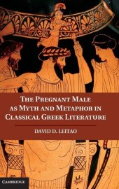 book The Pregnant Male as Myth and Metaphor in Classical Greek Literature