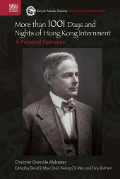 book More than 1001 Days and Nights of Hong Kong Internment: A Personal Narrative (Royal Asiatic Society Hong Kong Studies Series)