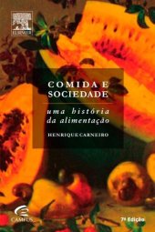 book Comida E Sociedade: Uma História da Alimentação