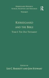 book Volume 1, Tome I: Kierkegaard and the Bible - The Old Testament (Kierkegaard Research: Sources, Reception and Resources)