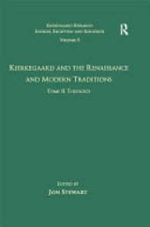 book Volume 5, Tome II: Kierkegaard and the Renaissance and Modern Traditions - Theology