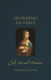 book Leonardo da Vinci: Self, Art and Nature (Renaissance Lives)