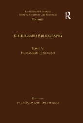 book Kierkegaard Research: Sources, Reception and Resources. Kierkegaard bibliography. Estonian to Hebrew. Volume 19. Tome 3