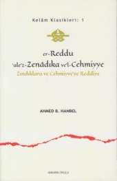 book er-Reddu ale'z-Zenadıka ve'l-Cehmiyye: Zındıklara ve Cehmiyye'ye Reddiye