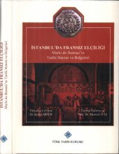 book İstanbul'da Fransız Elçiliği: Marki de Bonnac'ın Tarihi Hatırat ve Belgeleri