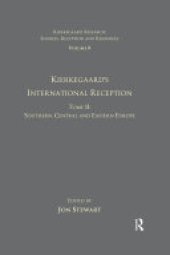 book Volume 8, Tome II: Kierkegaard's International Reception - Southern, Central and Eastern Europe