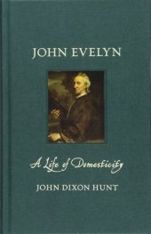 book John Evelyn: A Life of Domesticity (Renaissance Lives)