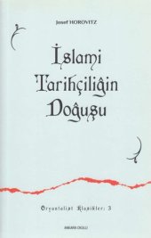 book İslam Tarihçiliğinin Doğuşu