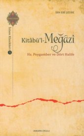 book Kitabü'l-Meğazi: Hz. Peygamber ve Dört Halife