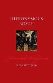 book Hieronymus Bosch: Visions and Nightmares (Renaissance Lives)