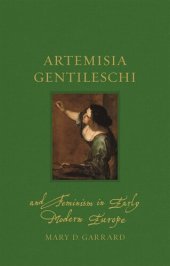 book Artemisia Gentileschi and Feminism in Early Modern Europe (Renaissance Lives)