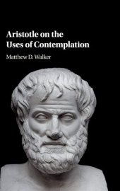 book Aristotle on the Uses of Contemplation