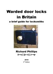 book Warded Door Locks In Britain: A Brief Guide for Locksmiths - 5th Edition