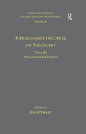 book Volume 11, Tome III: Kierkegaard's Influence on Philosophy: Anglophone Philosophy