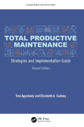 book Total Productive Maintenance: Strategies and Implementation Guide (Systems Innovation Book Series)