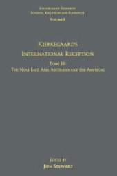 book Volume 8, Tome III: Kierkegaard's International Reception – The Near East, Asia, Australia and the Americas