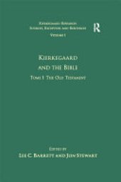 book Volume 1, Tome I: Kierkegaard and the Bible - The Old Testament