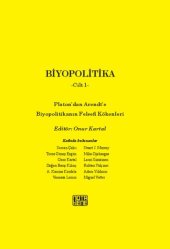 book Biyopolitika I: Platon'dan Arendt'e Biyopolitikanın Felsefi Kökenleri