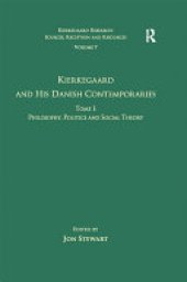 book Volume 7, Tome I: Kierkegaard and his Danish Contemporaries - Philosophy, Politics and Social Theory