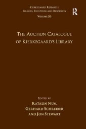 book Volume 20: The Auction Catalogue of Kierkegaard's Library (Kierkegaard Research: Sources, Reception and Resources)