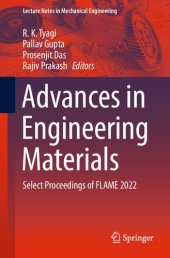 book Advances in Engineering Materials: Select Proceedings of FLAME 2022 (Lecture Notes in Mechanical Engineering)