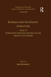 book Volume 18, Tome VI: Kierkegaard Secondary Literature: Portuguese, Romanian, Russian, Slovak, Spanish, and Swedish