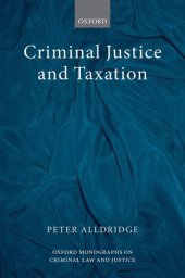 book Criminal Justice and Taxation (Oxford Monographs on Criminal Law and Justice)