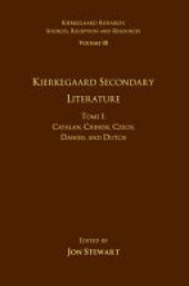 book Volume 18, Tome I: Kierkegaard Secondary Literature: Catalan, Chinese, Czech, Danish, and Dutch