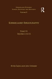 book Volume 19, Tome VI: Kierkegaard Bibliography: Figures A to H