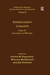 book Volume 15, Tome VI: Kierkegaard's Concepts: Salvation to Writing