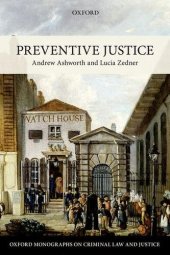 book Preventive Justice (Oxford Monographs on Criminal Law and Justice)