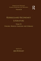 book Volume 18, Tome IV: Kierkegaard Secondary Literature: Finnish, French, Galician, and German