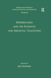 book Volume 4: Kierkegaard and the Patristic and Medieval Traditions