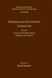 book Volume 18, Tome I: Kierkegaard Secondary Literature: Catalan, Chinese, Czech, Danish, and Dutch